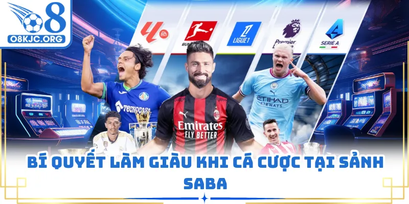 Bí quyết làm giàu khi cá cược tại sảnh saba